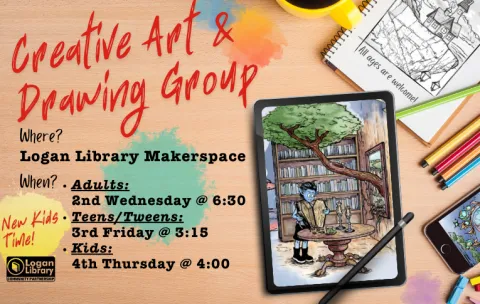 Creative art & drawing group. Where: Logan library makerspace. When: Adults 2nd wednesday at 6:30 pm. Teens/Tweens 3rd Friday at 3:15 pm. Kids 4th Thursday at 4 pm.
