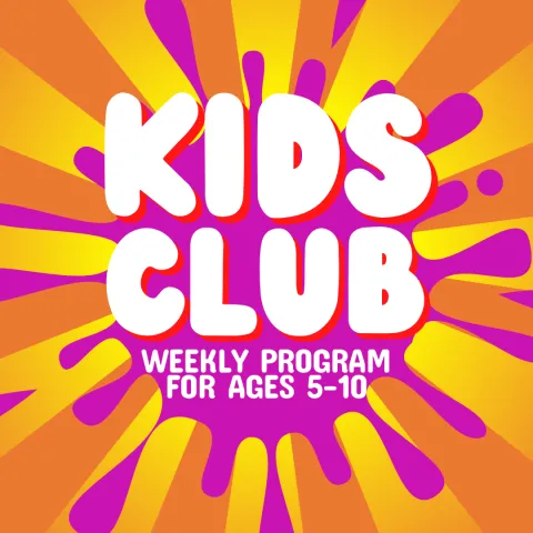 Text reads "Kids club, a weekly program for ages 5-10"