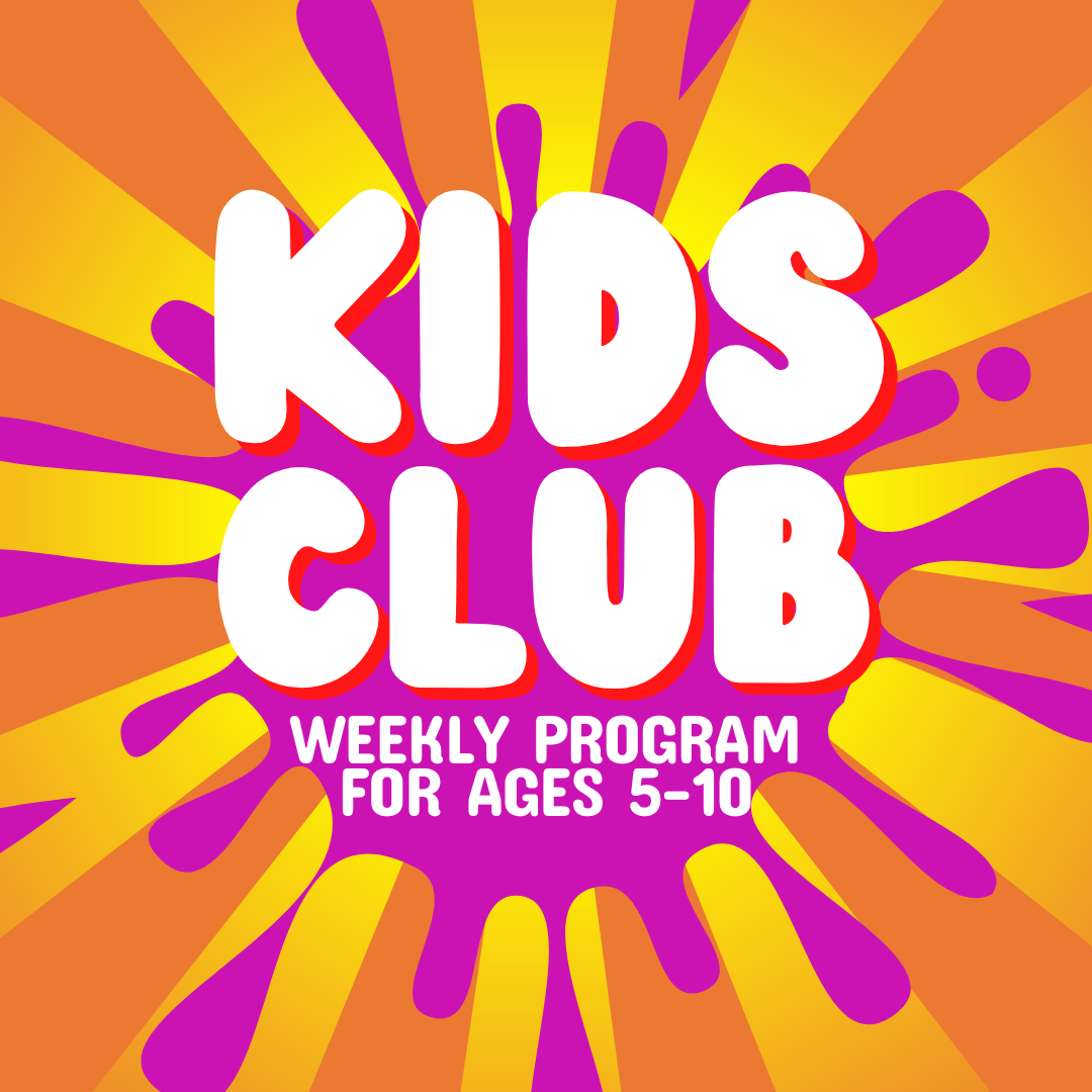 Text reads "Kids club, a weekly program for ages 5-10"